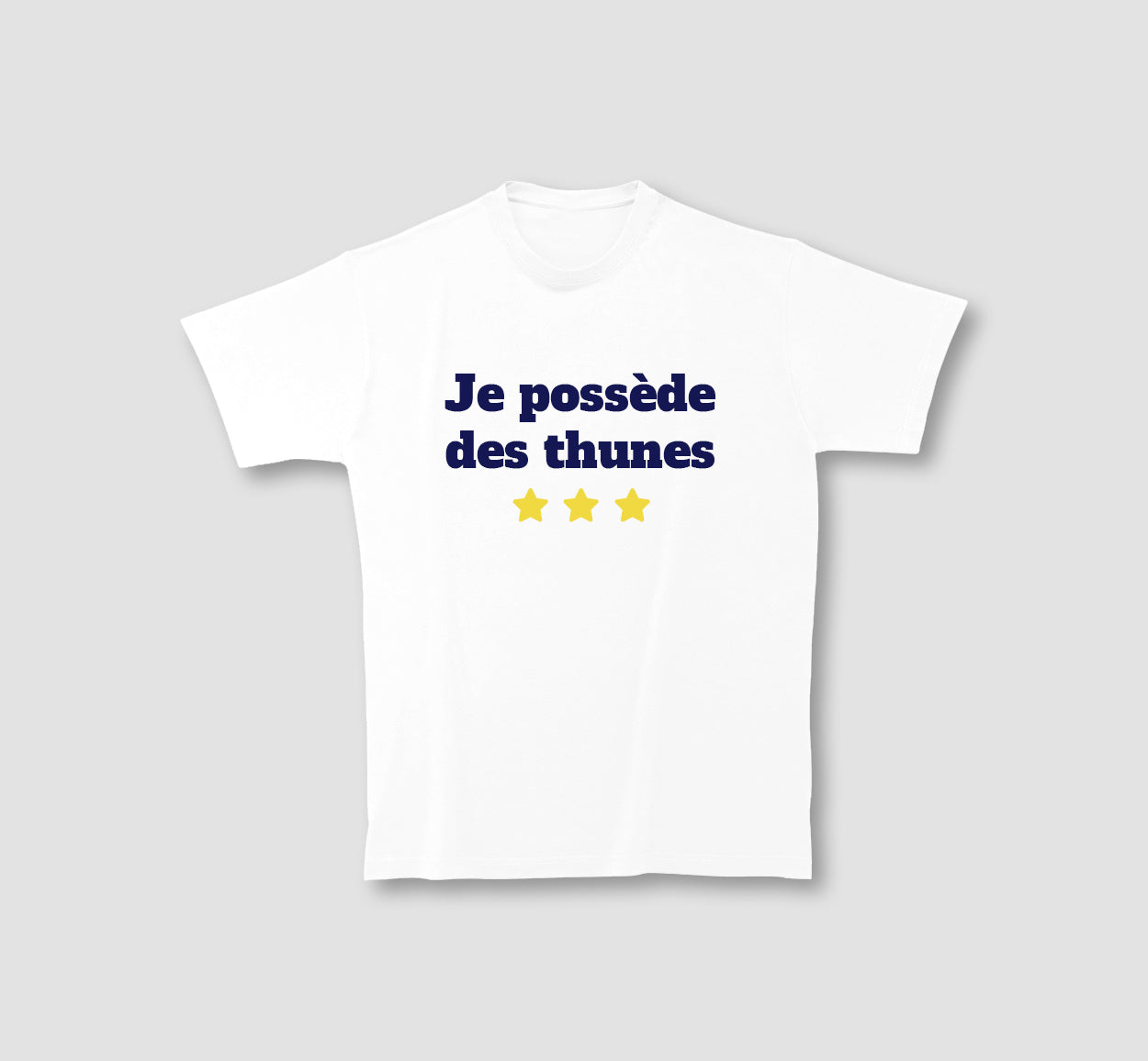 TShirt Je Possède des Thunes ⭐⭐⭐ David CastelloLopes