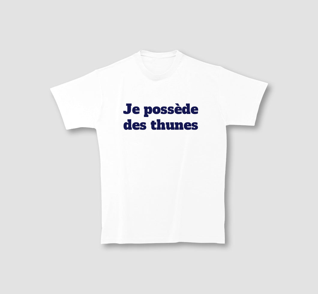 T-Shirt - Je Possède des Thunes